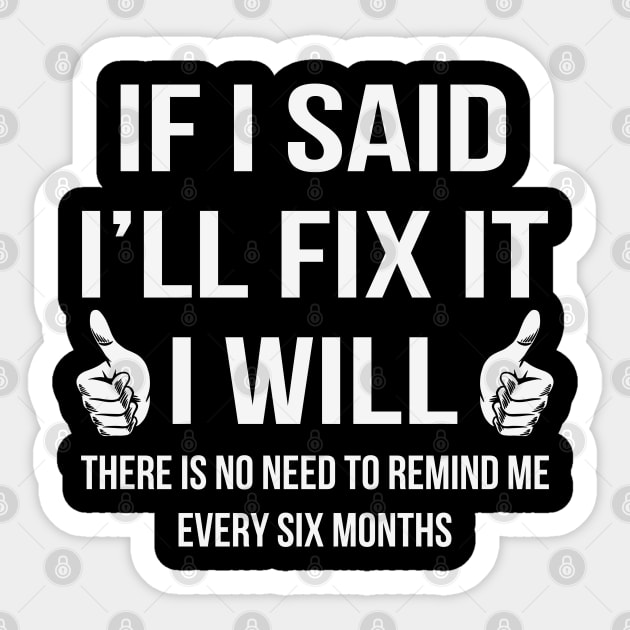 Built to Fix: The Mechanic’s Life Sticker by Steve